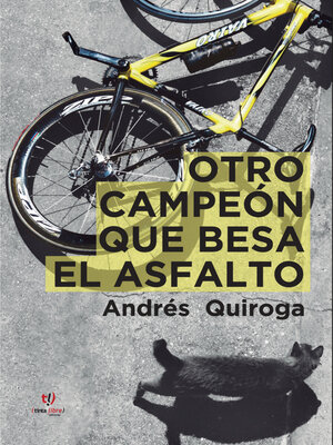 cover image of Otro campeón que besa el asfalto
